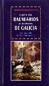 GU�A DE BALNEARIOS E FONTES DE GALICIA