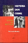 HISTORIA DUN CRIME. O CASO DO MET�LICO