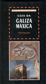 GU�A DA GALIZA M�XICA, M�TICA E LENDARIA