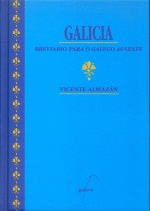 GALICIA, BREVIARIO PARA O GALEGO AUSENTE