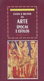 GU�A E RUTAS DA ARTE I: �POCAS E ESTILOS