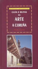GU�A E RUTAS DA ARTE III: A CORU�A