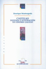 CASTELAO. DEFENSA E ILUSTRACI�N DO IDIOMA GALEGO