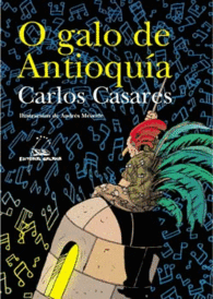 O GALO DE ANTIOQUA