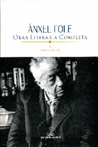 NXEL FOLE. OBRA LITERARIA COMPLETA I. OBRA EN GALEGO