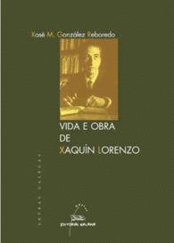 A VIDA E OBRA DE XAQUN LORENZO