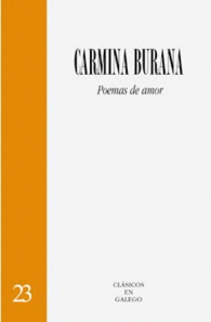 CARMINA BURANA. POEMAS DE AMOR.