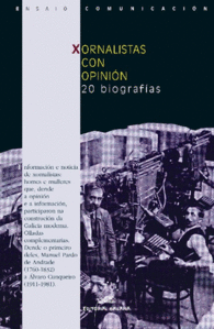 XORNALISTAS CON OPININ. 20 BIOGRAFAS