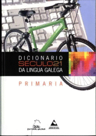 DICIONARIO S�CULO 21 DA LINGUA GALEGA. PRIMARIA