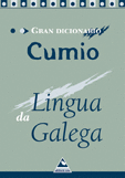GRAN DICIONARIO CUMIO DA LINGUA GALEGA