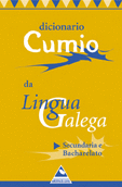 DICIONARIO CUMIO DA LINGUA GALEGA SECUNDARIA E BACHARELATO