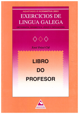 EXERCICIOS DE LINGUA GALEGA. LIBRO DO PROFESOR