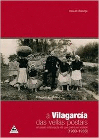 A VILAGARC�A DAS VELLAS POSTAIS