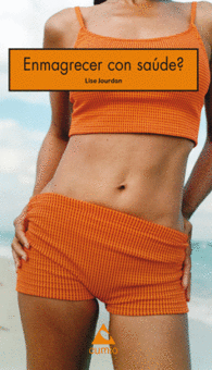 ENMAGRECER CON SA�DE?