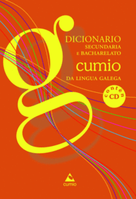 DICIONARIO SECUNDARIA E BACHARELATO CUMIO DA LINGUA GALEGA