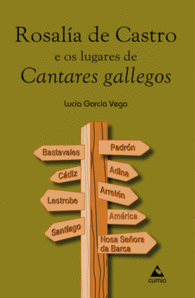 ROSALA DE CASTRO E OS LUGARES DE CANTARES GALLEGOS