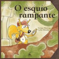 O ESQUO RAMPANTE