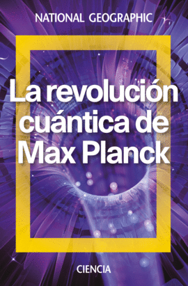LA REVOLUCIN CUNTICA DE MAX PLANCK