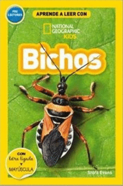 BICHOS (APRENDE A LEER CON NATIONAL GEOGRAPHIC)