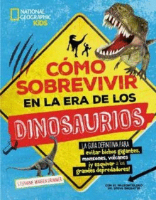 COMO SOBREVIVIR EN LA ERA DE LOS DINOSAURIOS