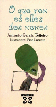 O QUE VEN OS OLLOS DOS NENOS