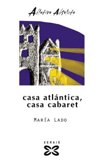 CASA ATLNTICA, CASA CABARET