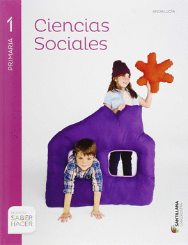 CIENCIAS SOCIALES 1 PRIMARIA SABER HACER