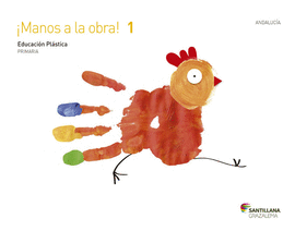 �MANOS A LA OBRA! 1 EDUCACI�N PL�STICA 1 PRIMARIA