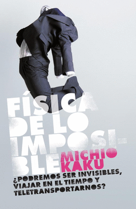 F�SICA DE LO IMPOSIBLE
