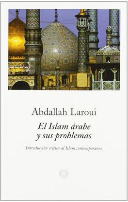 EL ISLAM �RABE Y SUS PROBLEMAS