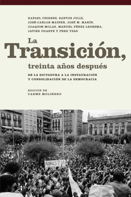 LA TRANSICI�N, TREINTA A�OS DESPU�S.