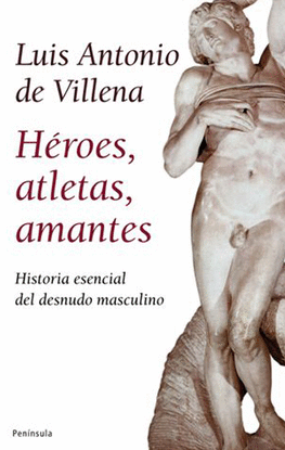 H�ROES, ATLETAS, AMANTES
