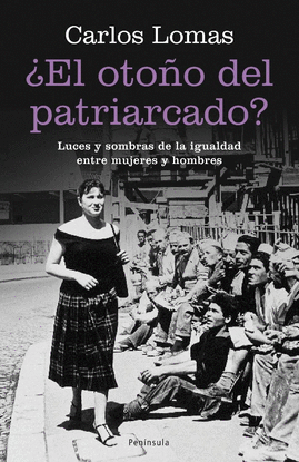 �EL OTO�O DEL PATRIARCADO?