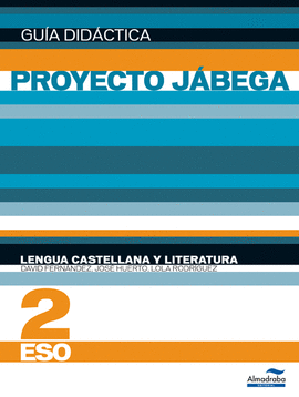 ESO 2 - LENGUA Y LITERATURA GUIA - JABEGA