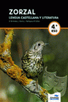 ZORZAL. LENGUA CASTELLANA Y LITERATURA. 4� ESO