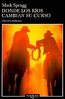 DONDE LOS R�OS CAMBIAN SU CURSO