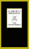 EL DON DE LA IGNORANCIA