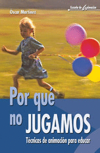 POR QU� NO JUGAMOS
