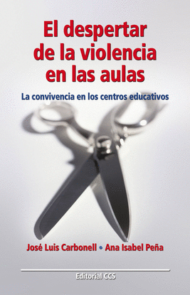 EL DESPERTAR DE LA VIOLENCIA EN LAS AULAS