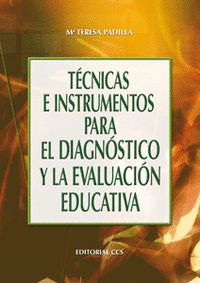 T�CNICAS E INSTRUMENTOS PARA EL DIAGN�STICO Y LA EVALUACI�N EDUCA