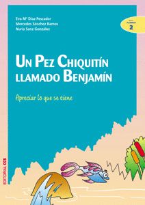 UN PEZ CHIQUITIN LLAMADO BENJAM�N