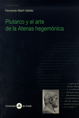 PLUTARCO Y EL ARTE DE LA ATENAS HEGEM�NICA