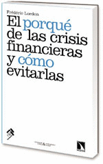 EL PORQU DE LAS CRISIS FINANCIERAS Y CMO EVITARLAS