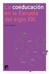 COEDUCACION EN LA ESCUELA DEL SIGLO XXI,LA