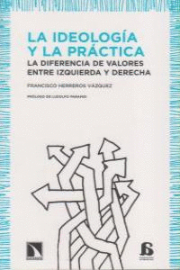 LA IDEOLOG�A Y LA PR�CTICA