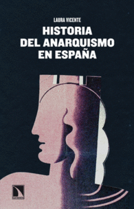 HISTORIA DEL ANARQUISMO EN ESPAA A