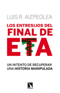 LOS ENTRESIJOS DEL FINAL DE ETA UN