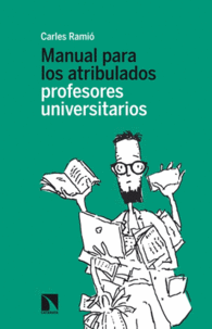 MANUAL PARA LOS ATRIBULADOS  PROFESORES UNIVERSITARIOS