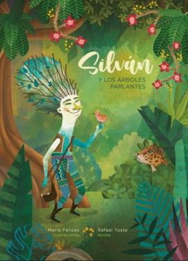 SILV�N Y LOS �RBOLES PARLANTES
