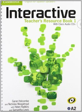 INTERACTIVE FOR SPANISH SPEAKERS LEVEL 1 TEACHER'S RESOURCE BOOK WITH AUDIO CDS